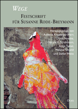 Wege - Festschrift für Susanne Rode-Breymann - 