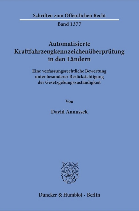 Automatisierte Kraftfahrzeugkennzeichenüberprüfung in den Ländern. - David Annussek