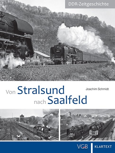 Von Stralsund nach Saalfeld - Joachim Schmidt