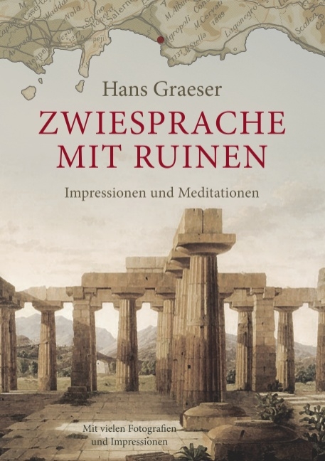 Zwiesprache mit Ruinen - Hans Graeser