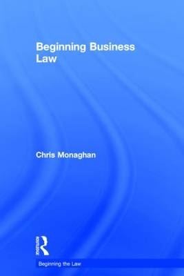 Beginning Business Law - UK) Monaghan Chris (University of Worcester