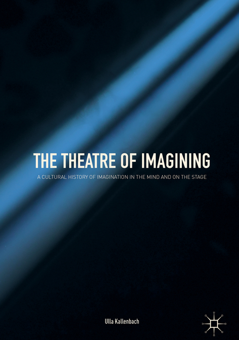 The Theatre of Imagining - Ulla Kallenbach