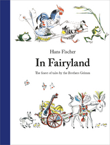 In Fairyland - Brothers Grimm, Hans Fischer