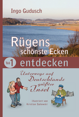 Rügens schönste Ecken entdecken - Ingo Gudusch