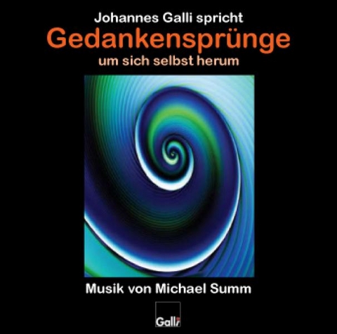 Gedankensprünge um sich selbst herum (CD 6) - Johannes Galli