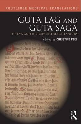 Guta Lag and Guta Saga: The Law and History of the Gotlanders - 