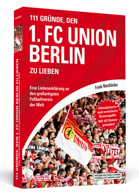 111 Gründe, den 1. FC Union Berlin zu lieben - Frank Nussbrücker