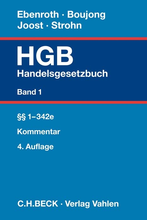 Handelsgesetzbuch Bd. 1: §§ 1-342e - Karlheinz Boujong, Carsten Thomas Ebenroth, Detlev Joost