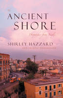 Ancient Shore -  Shirley Hazzard,  Francis Steegmuller