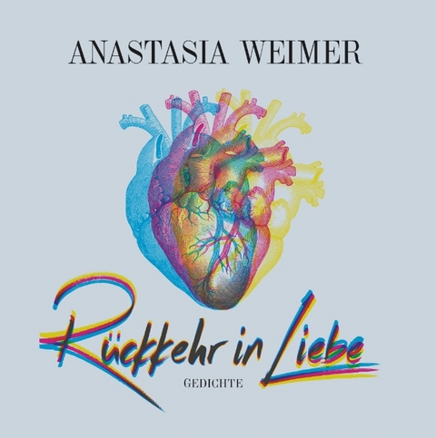 Rückkehr in Liebe - Anastasia Weimer