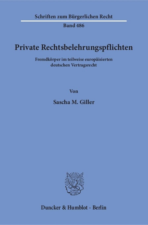 Private Rechtsbelehrungspflichten. - Sascha M. Giller