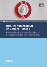 Baulicher Brandschutz im Bestand: Band 5 - Gerd Geburtig