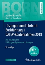 Lösungen zum Lehrbuch Buchführung 1 DATEV-Kontenrahmen 2018 - Bornhofen, Manfred; Bornhofen, Martin C.