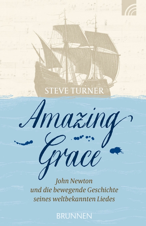 Amazing Grace - Steve Turner