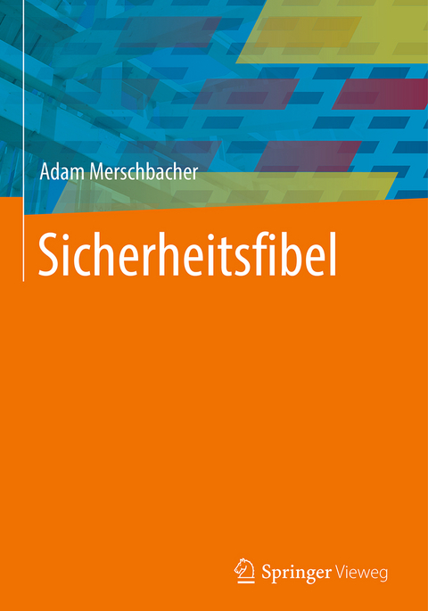 Sicherheitsfibel - Adam Merschbacher