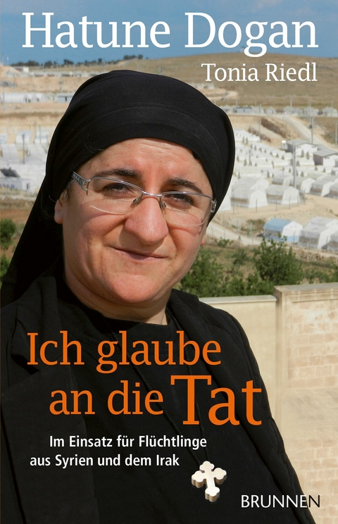 Ich glaube an die Tat - Hatune Dogan, Tonia Riedl