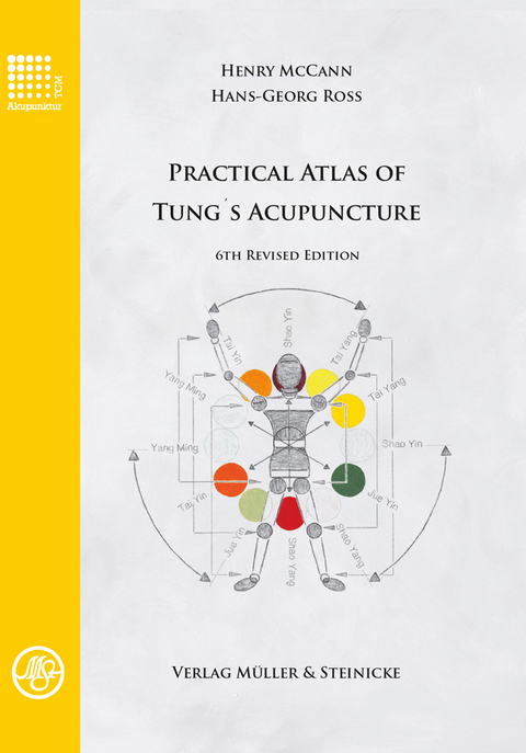 Practical Atlas of Tung´s Acupuncture - Henry McCann, Hans-Georg Ross