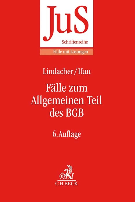 Fälle zum Allgemeinen Teil des BGB - Walter F. Lindacher, Wolfgang Hau