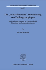 Die "rechtsscheinbare" Autorisierung von Zahlungsvorgängen. - Jan-Niklas Mack