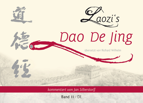 Laozi‘s DAO DE JING - Jan Silberstorff