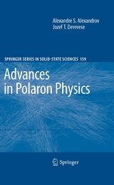 Advances in Polaron Physics - Alexandre S. Alexandrov, Jozef T. Devreese