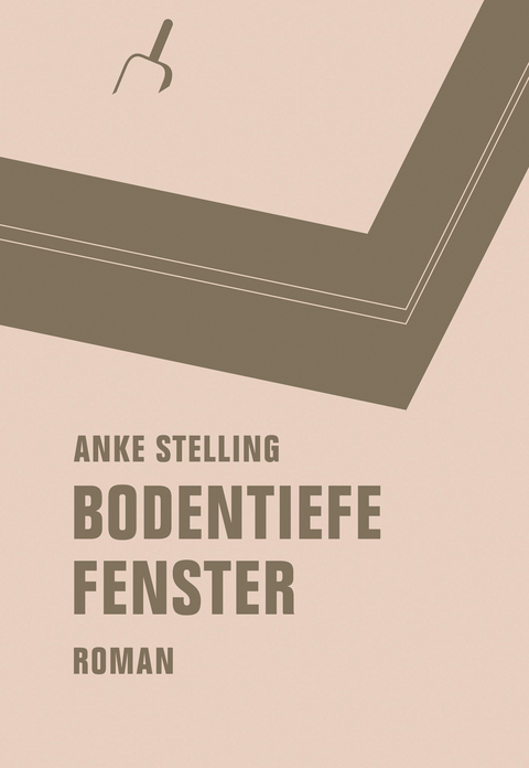 Bodentiefe Fenster - Anke Stelling