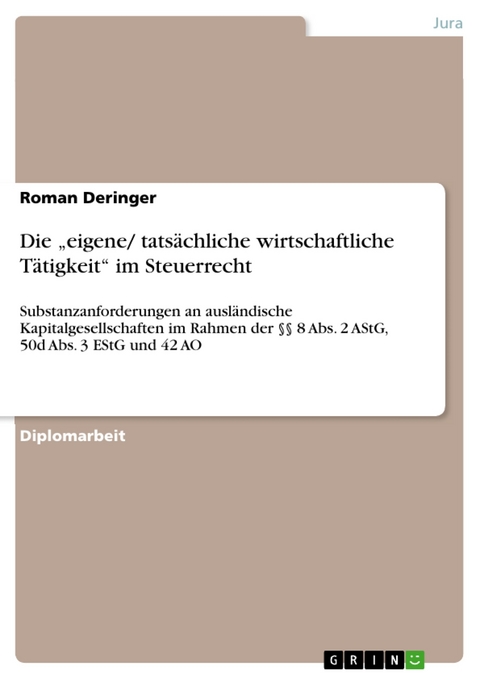 Die „eigene/ tatsächliche wirtschaftliche Tätigkeit“ im Steuerrecht - Roman Deringer