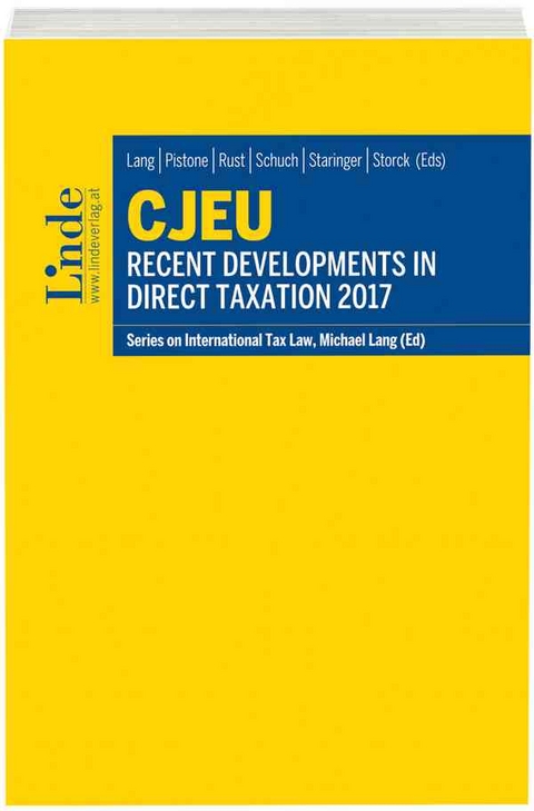 CJEU - Recent Developments in Direct Taxation 2017 - 