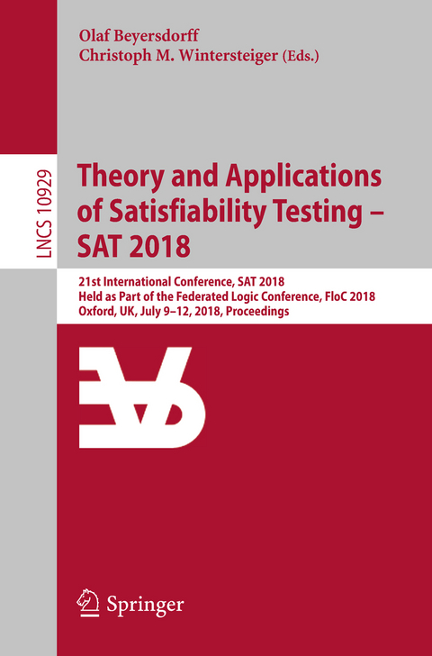 Theory and Applications of Satisfiability Testing – SAT 2018 - 