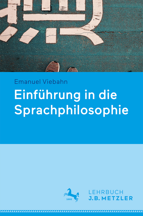 Sprachphilosophie - Alexander Dinges, Emanuel Viebahn, Julia Zakkou