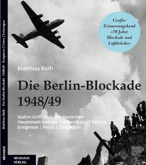 Die Berlin-Blockade 1948/49 - Matthias Bath