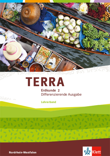 TERRA Erdkunde 2. Differenzierende Ausgabe Nordrhein-Westfalen