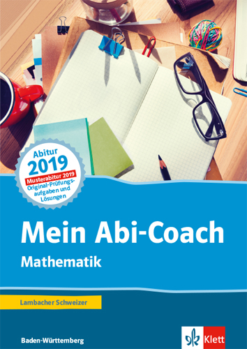 Mein Abi-Coach Mathematik 2019. Ausgabe Baden-Württemberg