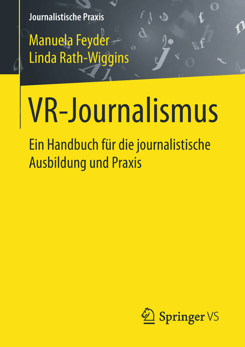 VR-Journalismus - Manuela Feyder, Linda Rath-Wiggins