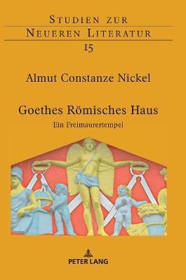 Goethes Römisches Haus - Almut Constanze Nickel