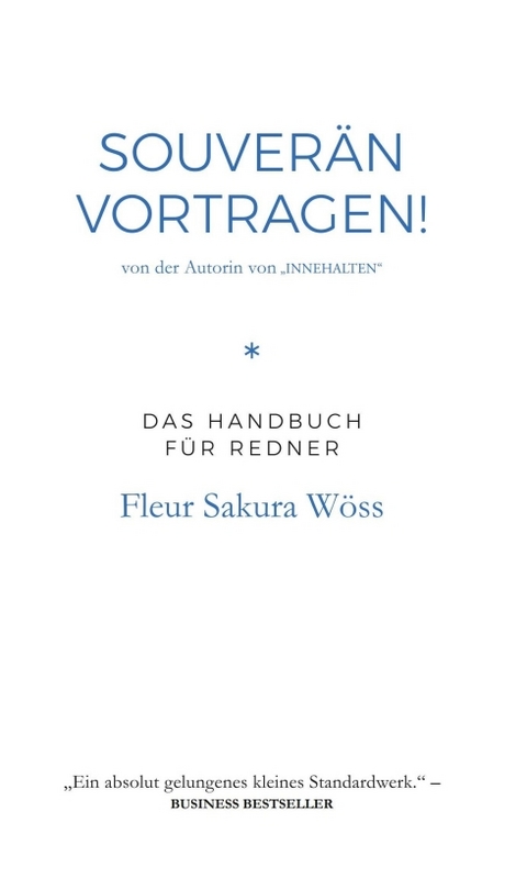 Souverän vortragen! - Fleur Sakura Wöss