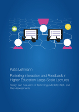 Fostering Interaction and Feedback in Higher Education Large-Scale Lectures - Katja Lehmann