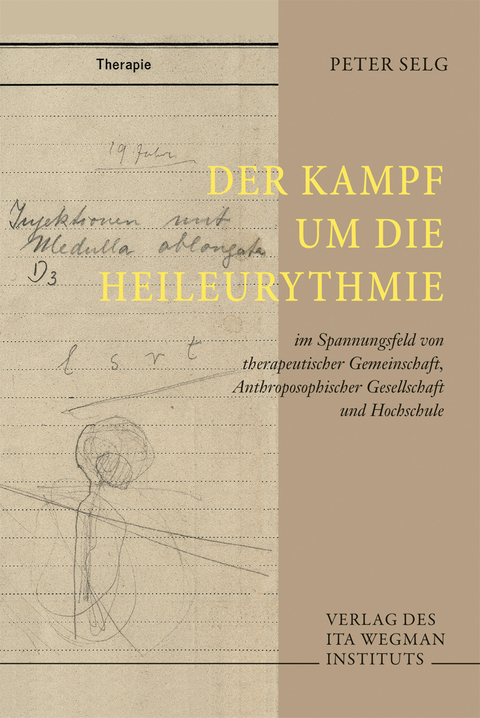 Der Kampf um die Heileurythmie - Peter Selg