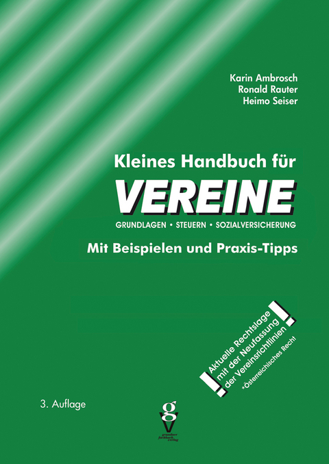 Kleines Handbuch für VEREINE - Karin Ambrosch, Heimo Seiser, Ronald Rauter