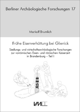 Frühe Eisenverhüttung bei Glienick - Markolf Brumlich