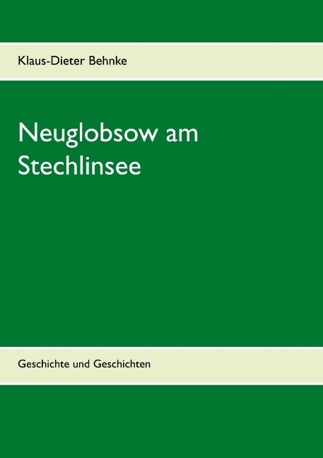 Neuglobsow am Stechlinsee - Klaus-Dieter Behnke