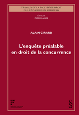 L'enquête préalable en droit de la concurrence - Alain Girard