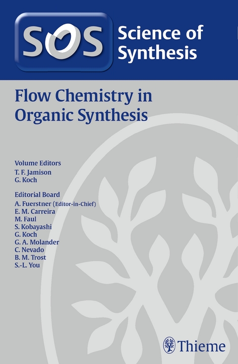 Science of Synthesis: Flow Chemistry in Organic Synthesis - 