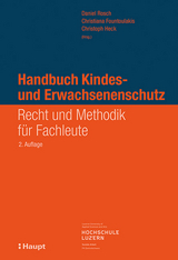 Handbuch Kindes- und Erwachsenenschutz - Rosch, Daniel; Fountoulakis, Christiana; Heck, Christoph