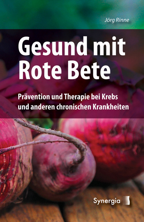 Gesund mit Rote Bete - Jörg Rinne