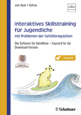 Interaktives Skillstraining für Jugendliche mit Problemen der Gefühlsregulation - von Auer, Anne Kristin; Bohus, Martin