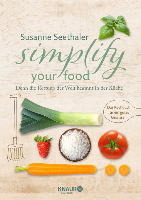 Simplify your food - Susanne Seethaler