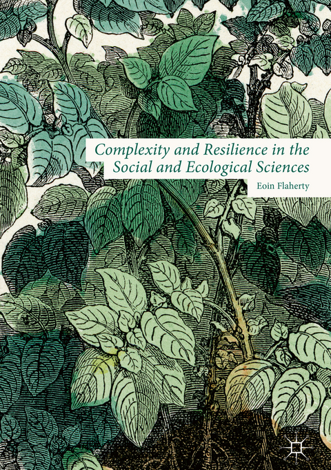 Complexity and Resilience in the Social and Ecological Sciences - Eoin Flaherty