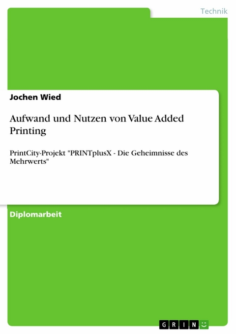 Aufwand und Nutzen von Value Added Printing -  Jochen Wied