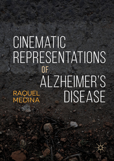 Cinematic Representations of Alzheimer’s Disease - Raquel Medina